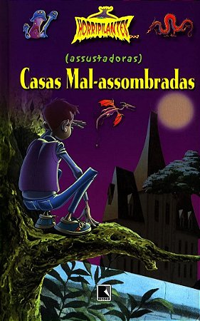 (Assustadoras) Casas Mal-Assombradas (Coleção Horripilantes) − Valero, Coco