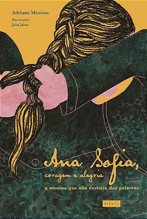 Ana Sofia, Coragem E Alegria - Messias, Adriano