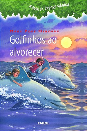 Golfinhos Ao Alvorecer (Casa Da Arvore Magica) − Osborne, Mary Pope