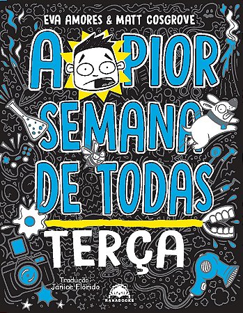 A Pior Semana De Todas: Terca - Amores, Eva