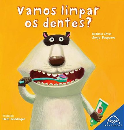 Vamos Limpar Os Dentes? - Orso, Kathrin