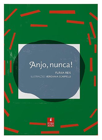 Anjo, Nunca! - Reis, Flávia