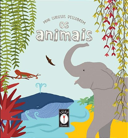 Mini Curiosos Descobrem Os Animais - Suzana, Ferreira E Prates, Danilo