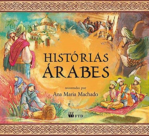 Histórias Árabes (Histórias De Outras Terras) - Machado, Ana Maria