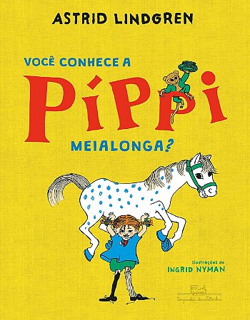 Você Conhece A Píppi Meialonga? - Lindgren, Astrid
