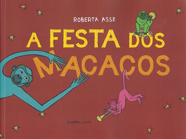 A Festa Dos Macacos - Asse, Roberta