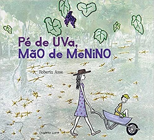 Pé De Uva, Mão De Menino - Asse, Roberta
