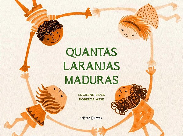 Quantas Laranjas Maduras  - Asse, Roberta