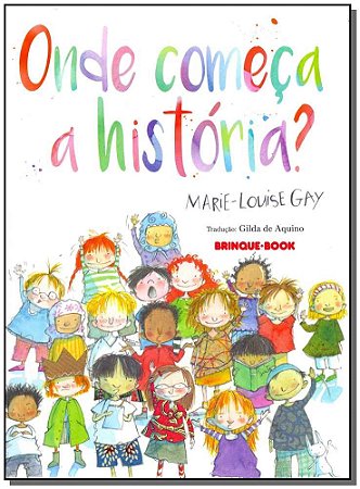 Onde Começa A História? - Gay, Marie-Louise