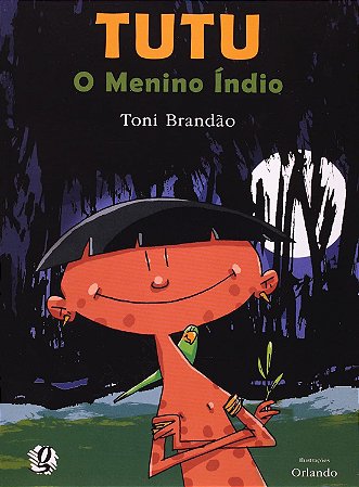 Tutu, O Menino Índio - Brandão, Toni