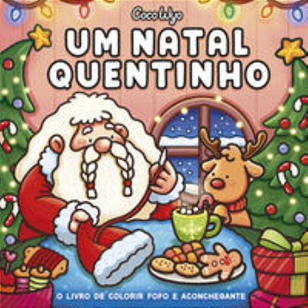 Um Natal Quentinho (Cozy Christmas) – Livro De Colorir Coco Wyo