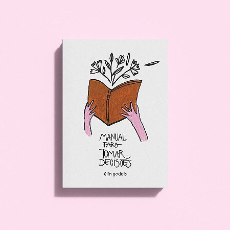 Manual Para Tomar Decisoes - Godois, Élin