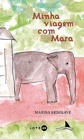 Minha Viagem Com Mara - Arbolave, Marina
