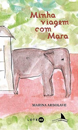 Minha Viagem Com Mara  - Arbolave, Marina