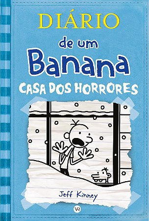 Diario De Um Banana (Vol. 06): A Casa Dos Horrores - Jeff Kinney