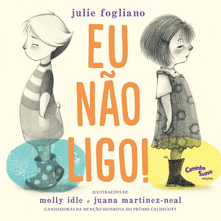 Eu Nao Ligo! - Fogliano, Julie