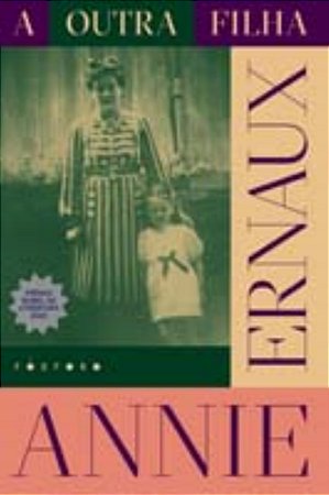 A Outra Filha - Ernaux, Annie