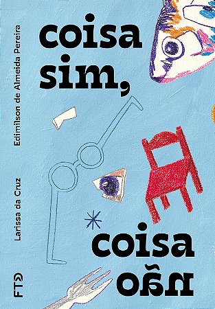 Coisa Sim, Coisa Nao - Pereira, Edimilson De Almeida
