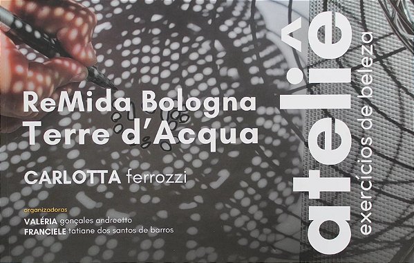 Atelie: Exercicios De Beleza - Ferrozzi, Carlota