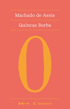 Quincas Borba  - Assis, Machado de