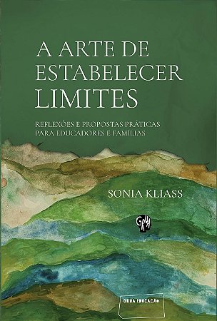 A Arte de Estabelecer Limites - Kliass, Sonia