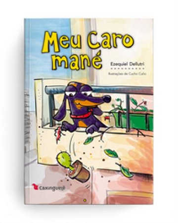 Meu Caro Mané - Dellutri, Ezequiel E Cuño, Cucho