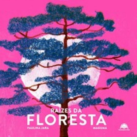 Raízes da floresta - Jara, Paulina