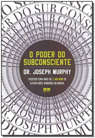 O Poder Do Subconsciente - Murphy, Joseph
