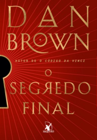 O segredo final (Robert Langdon Livro 6) - Brown, Dan