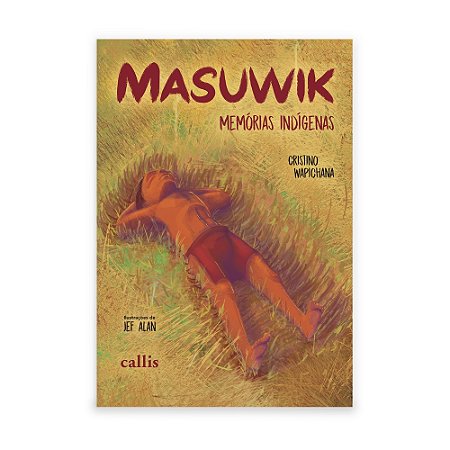 Masuwik, Memórias Indígenas - Wapichana, Cristino