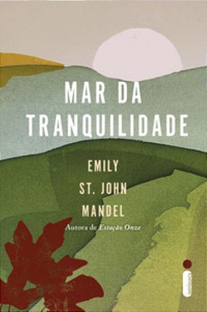 Mar da Tranquilidade - Mandel, Emily St John