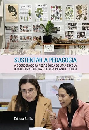 Sustentar a Pedagogia - Berlitz, Debora
