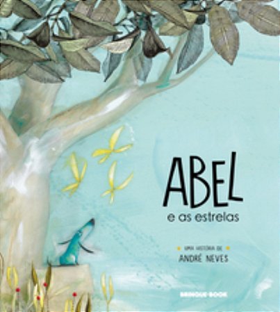 Abel E As Estrelas - Neves, André