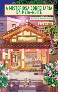 A Misteriosa Confeitaria Da Meia-noite - Onhwa, Lee