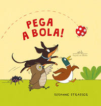 Pega A Bola! - Strasser, Susanne