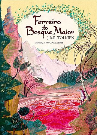 O Ferreiro Do Bosque Maior - Tolkien, J.R.R.