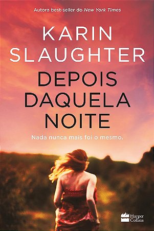 Depois Daquela Noite - Slaughter, Karin