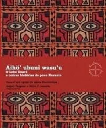 Aiho Ubuni Was u o Lobo Guara e Outras Historias