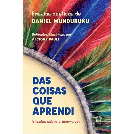 Das Coisas Que Aprendi (Capa Dura) - Munduruku, Daniel