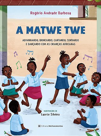 A Matwe Twe - Barbosa, Rogério Andrade E Silvino, Laerte