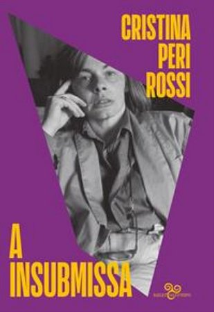 A Insubmissa - Rossi, Cristina Peri E Guerra, Anita Rivera