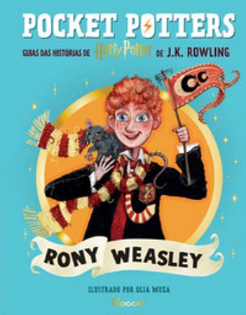 Pocket Potters: Rony Weasley (vol. 3) Guias das histórias de Harry Potter de J. K. Rowling