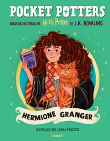 Pocket Potters: Hermione Granger (vol. 2) Guias das histórias de Harry Potter de J.K. Rowling