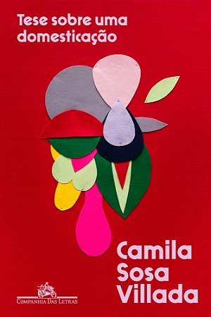 Tese Sobre Uma Domesticação - Villada, Camila Sosa