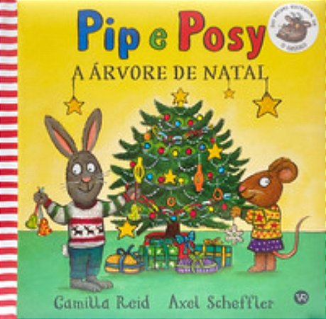 Pip e Posy: A Arvore De Natal - Reid, Camilla E Scheffler, Axel