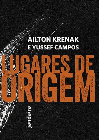 Lugares De Origem - Krenak, Ailton E Campos, Yussef