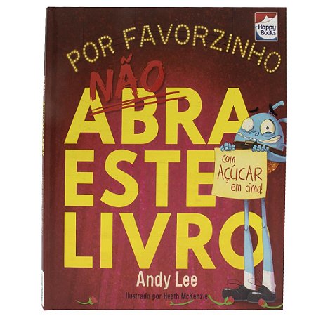 Não Abra Este Livro... Por Favorzinho - Lee, Andy