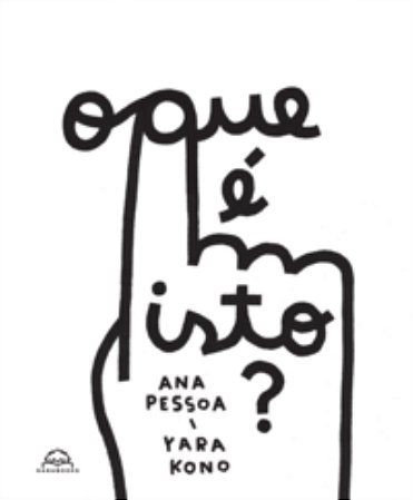O Que É Isto? - Pessoa, Ana E Kono, Yara
