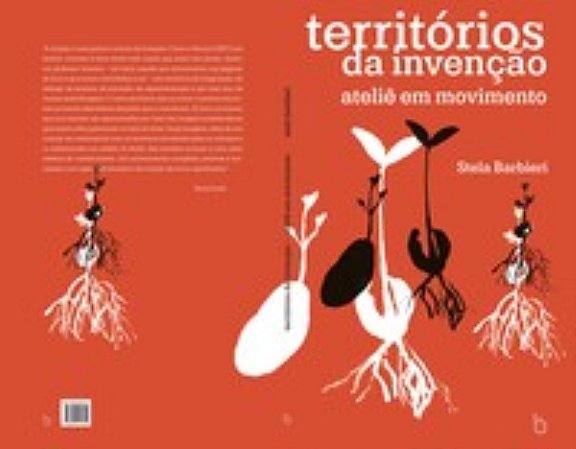 Territórios Da Invenção: Ateliê Em Movimento - Barbieri, Stella