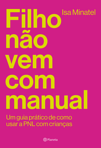 Filho Não Vem Com Manual - Minatel, Isa